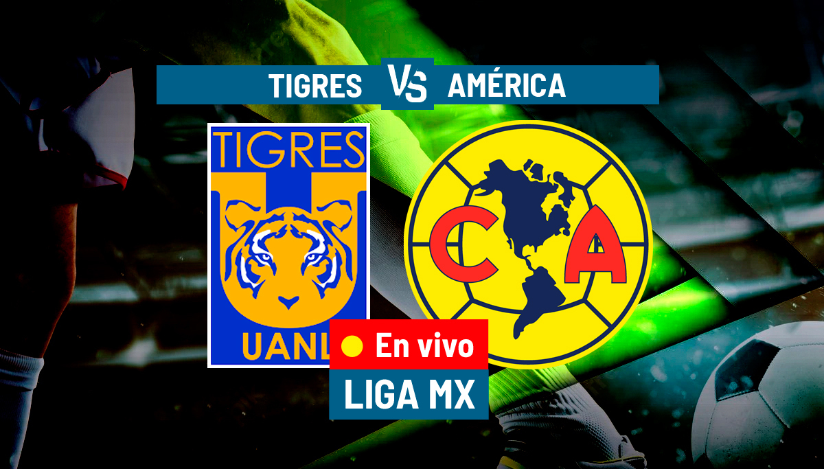 Liga Mx 2023 Partido De Tigres Vs América En Vivo Juego Hoy Liga Mx