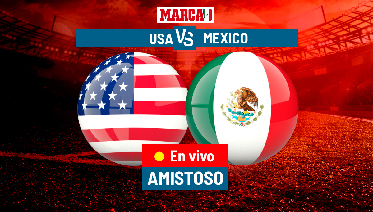 Amistosos selecciones Estados Unidos vs México EN VIVO Online. Juego