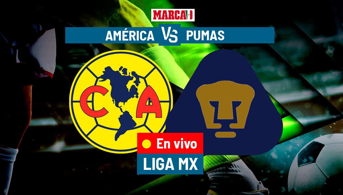 Bont Kwelling Robijn Liga MX 2023: América vs Pumas EN VIVO por Internet. Minuto a Minuto Liga  MX 2023 - J16