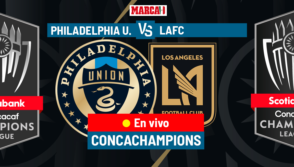 Philadelphia vs LAFC EN VIVO hoy.  Semifinal Concachampions 2023