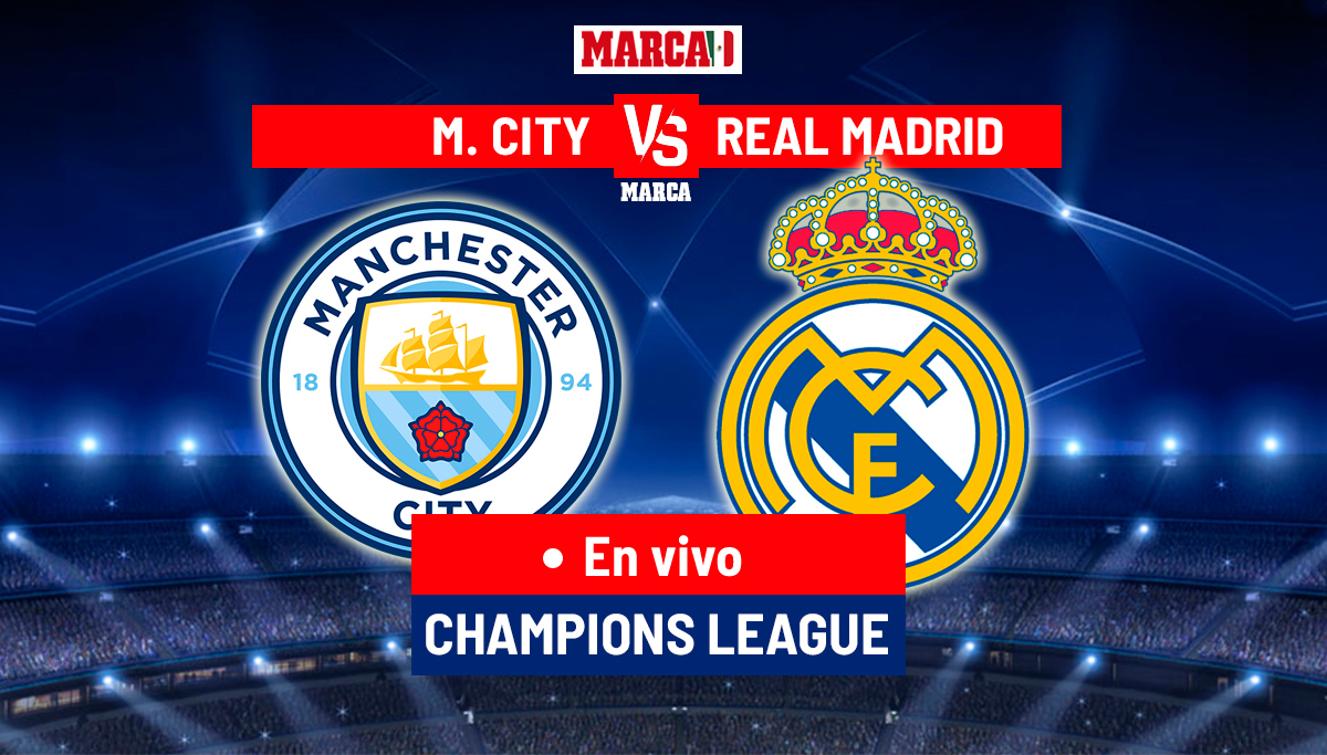 Manchester City vs Real Madrid EN VIVO Online. La Champions hoy - Semifinal Vuelta 2023