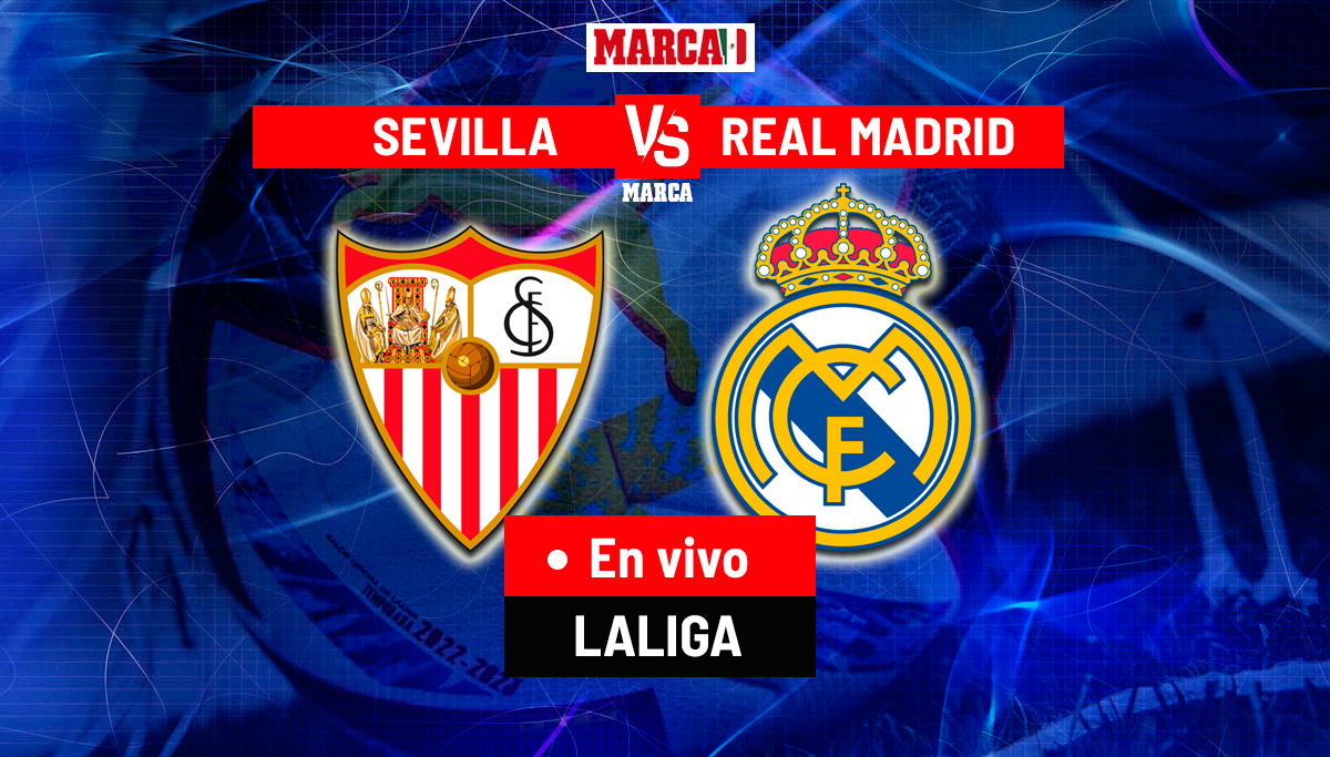 LaLiga Santander 2023: Sevilla Vs Real Madrid EN VIVO. Partido Hoy De ...