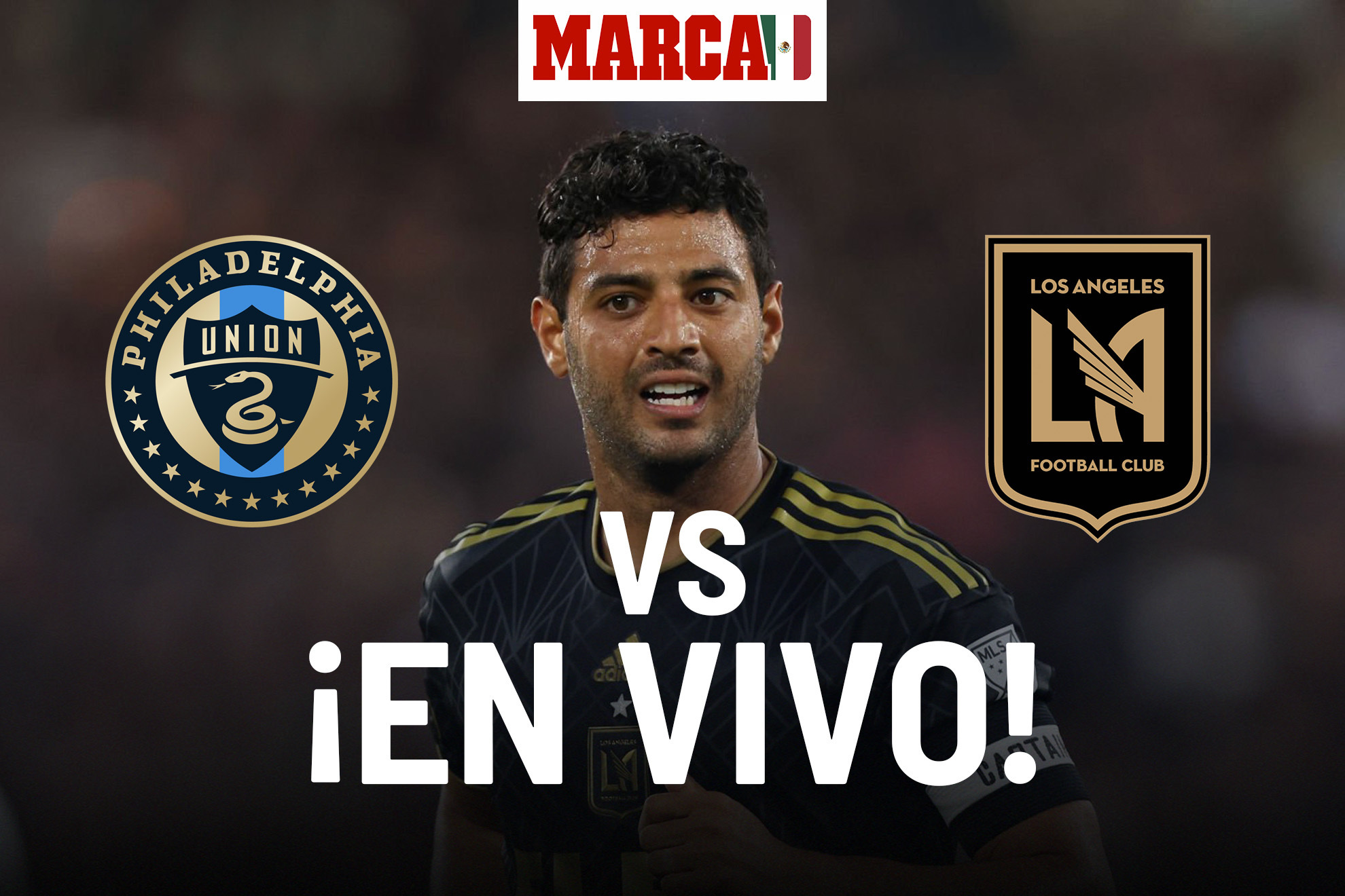 Philadelphia vs Los Angeles FC EN VIVO. Carlos Vela en MLS 2023