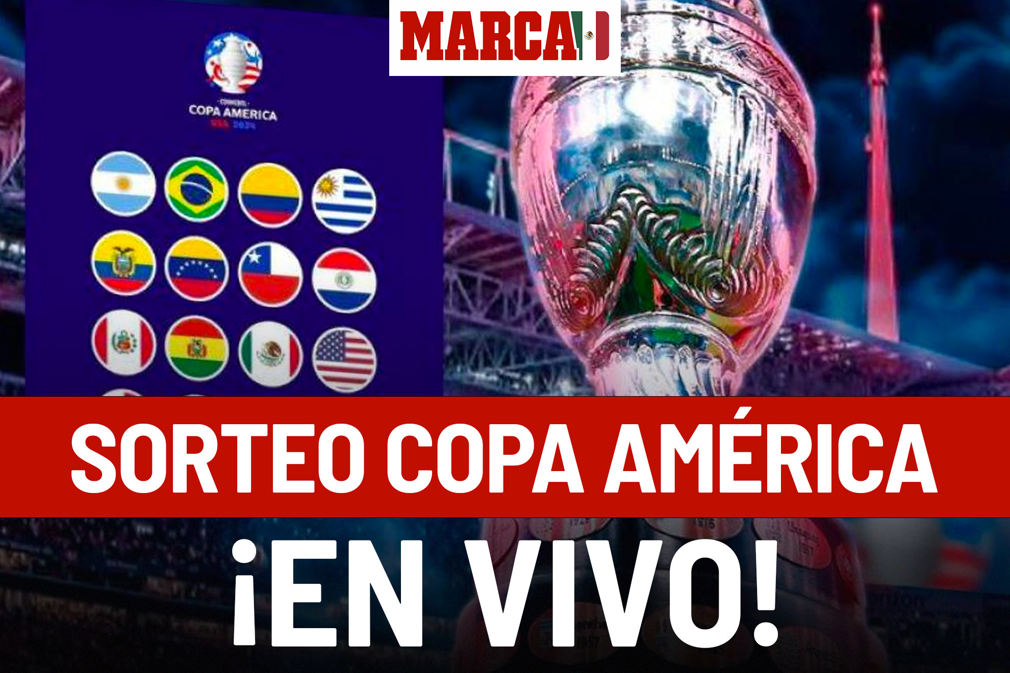 Sorteo Copa América 2024 EN VIVO. Bombos y cómo quedan los grupos
