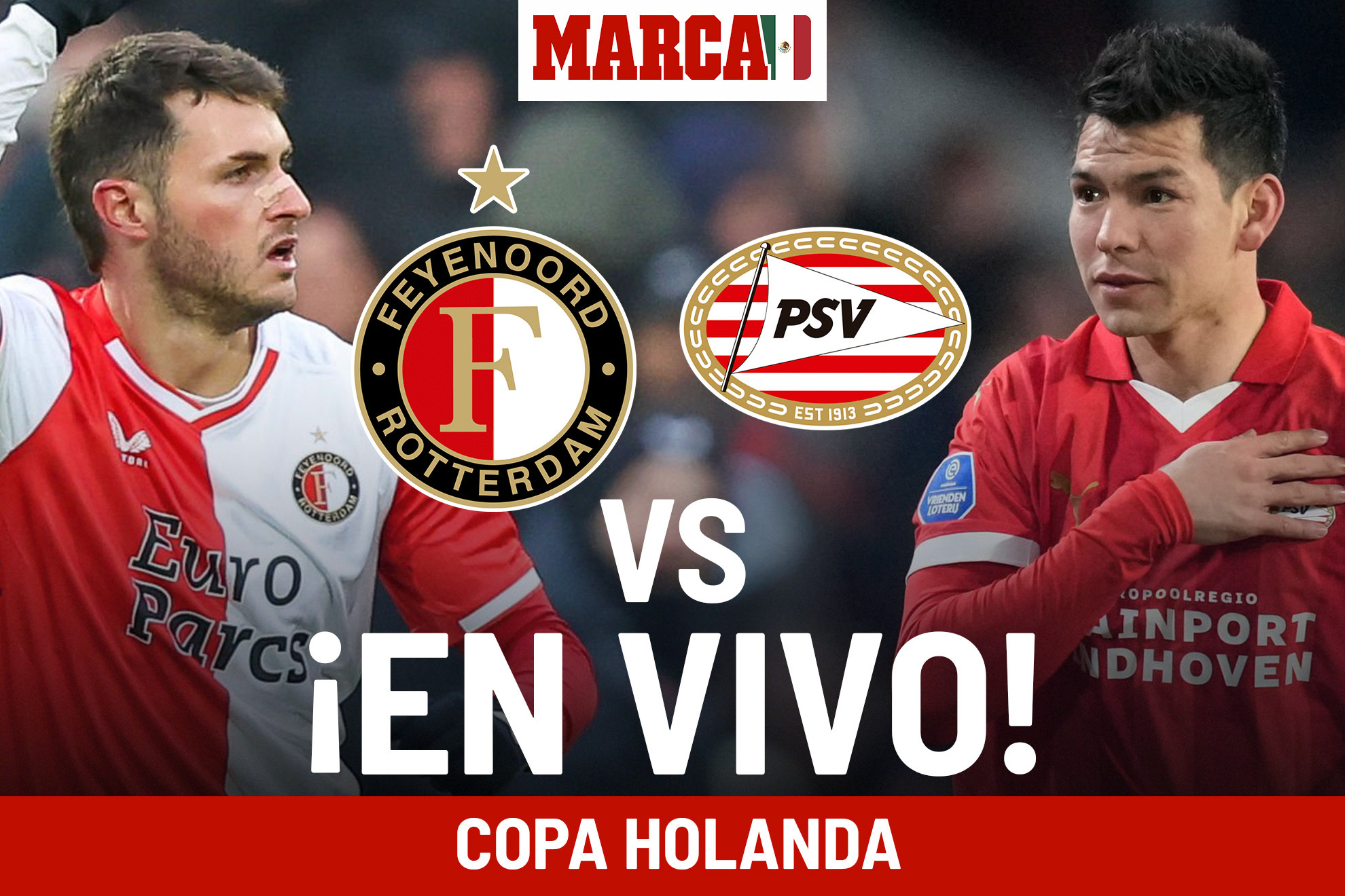 Feyenoord vs PSV EN VIVO. Partido hoy - Santi Giménez en Copa Holanda 2024