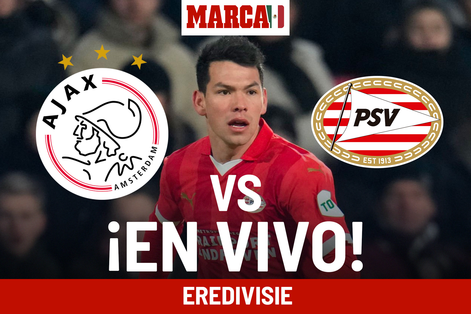 Ajax vs PSV EN VIVO. Chucky Lozano hoy en Eredivisie 2024