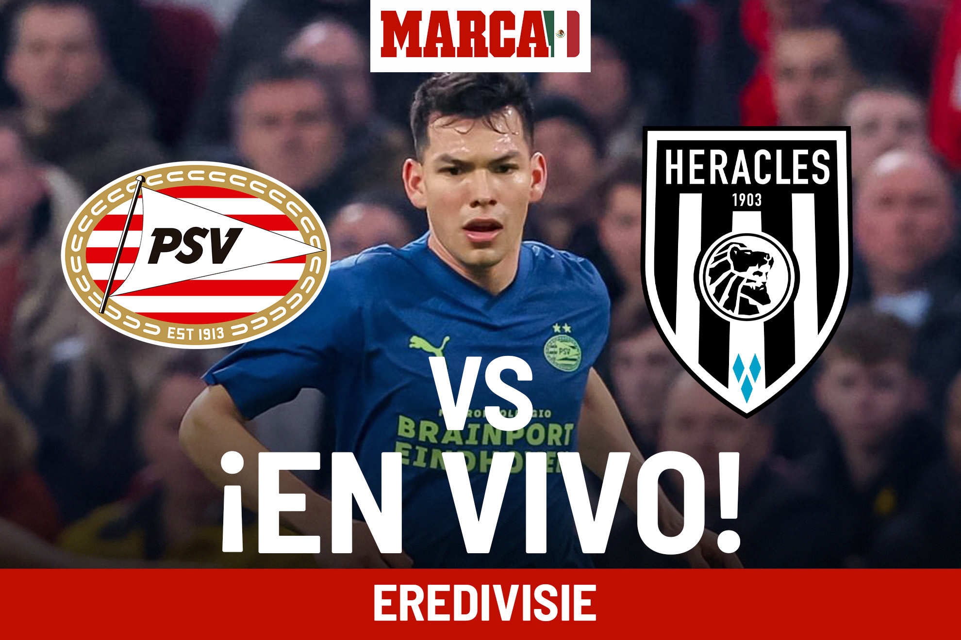 PSV vs Heracles EN VIVO. Chucky Lozano hoy en Eredivisie 2024
