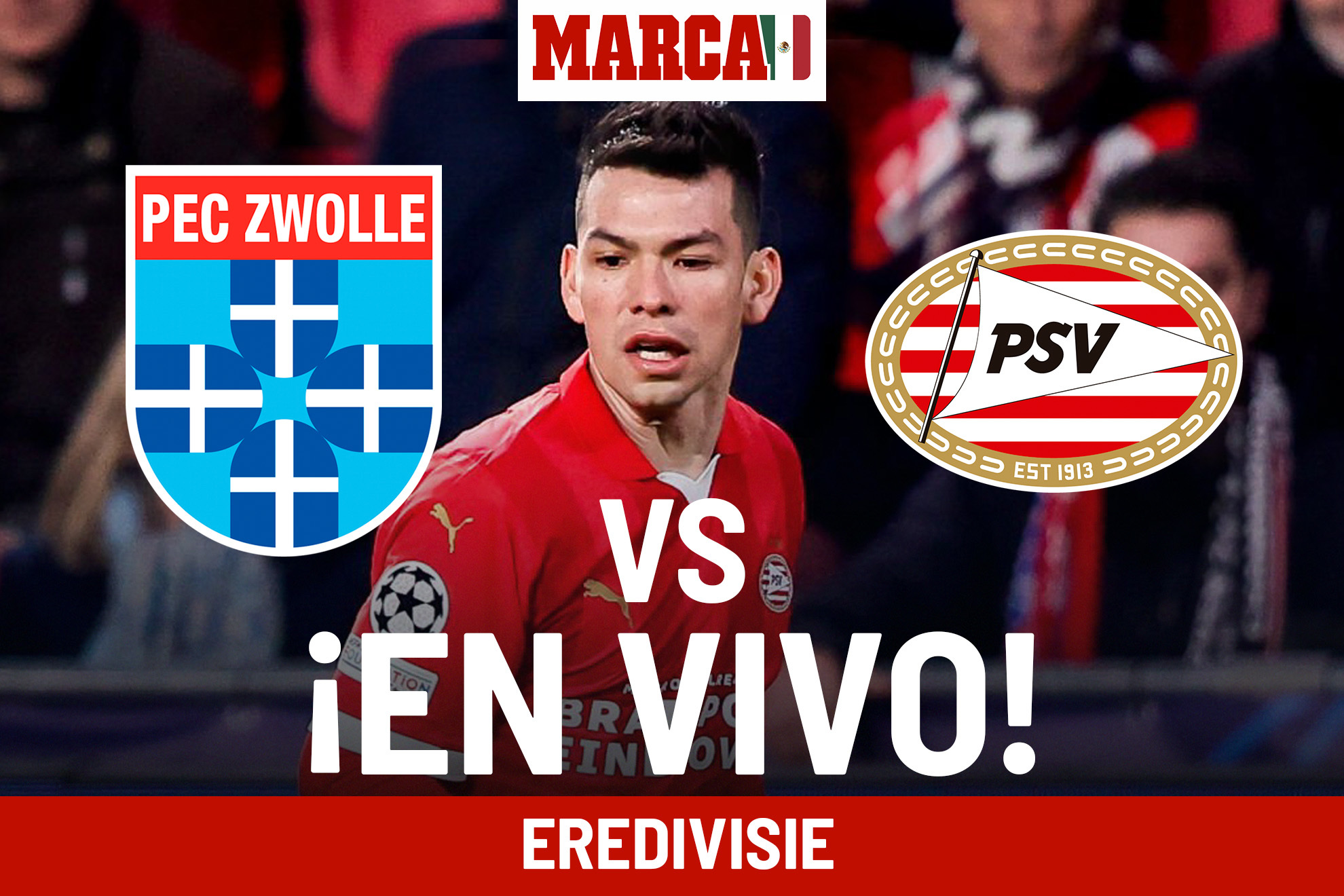 PEC vs PSV EN VIVO. Chucky Lozano hoy en Eredivisie 2024