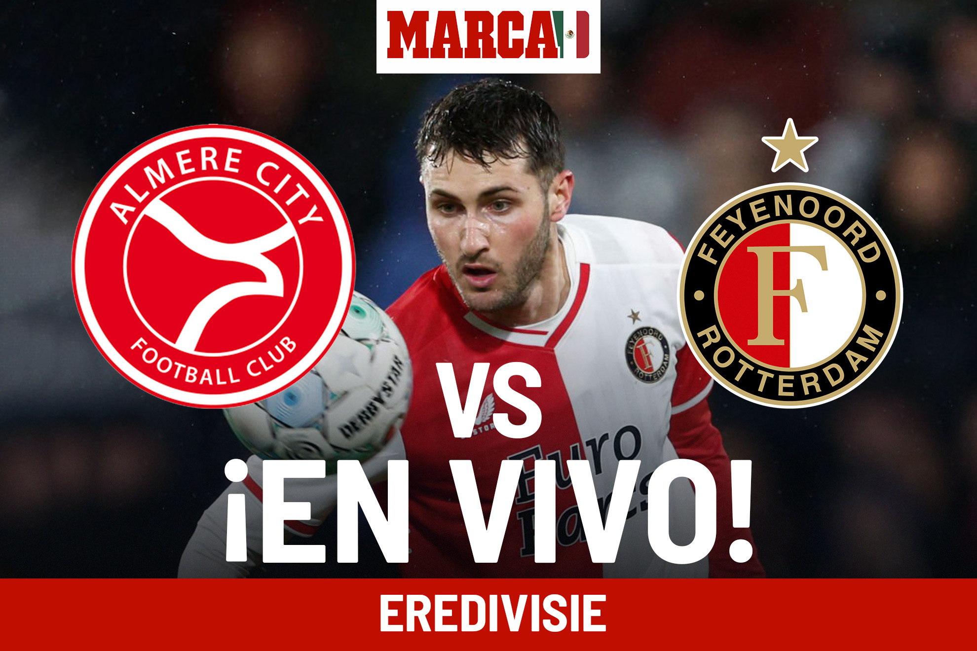 Almere City vs Feyenoord EN VIVO Online. Partido hoy - Santi Giménez en Eredivisie 2024