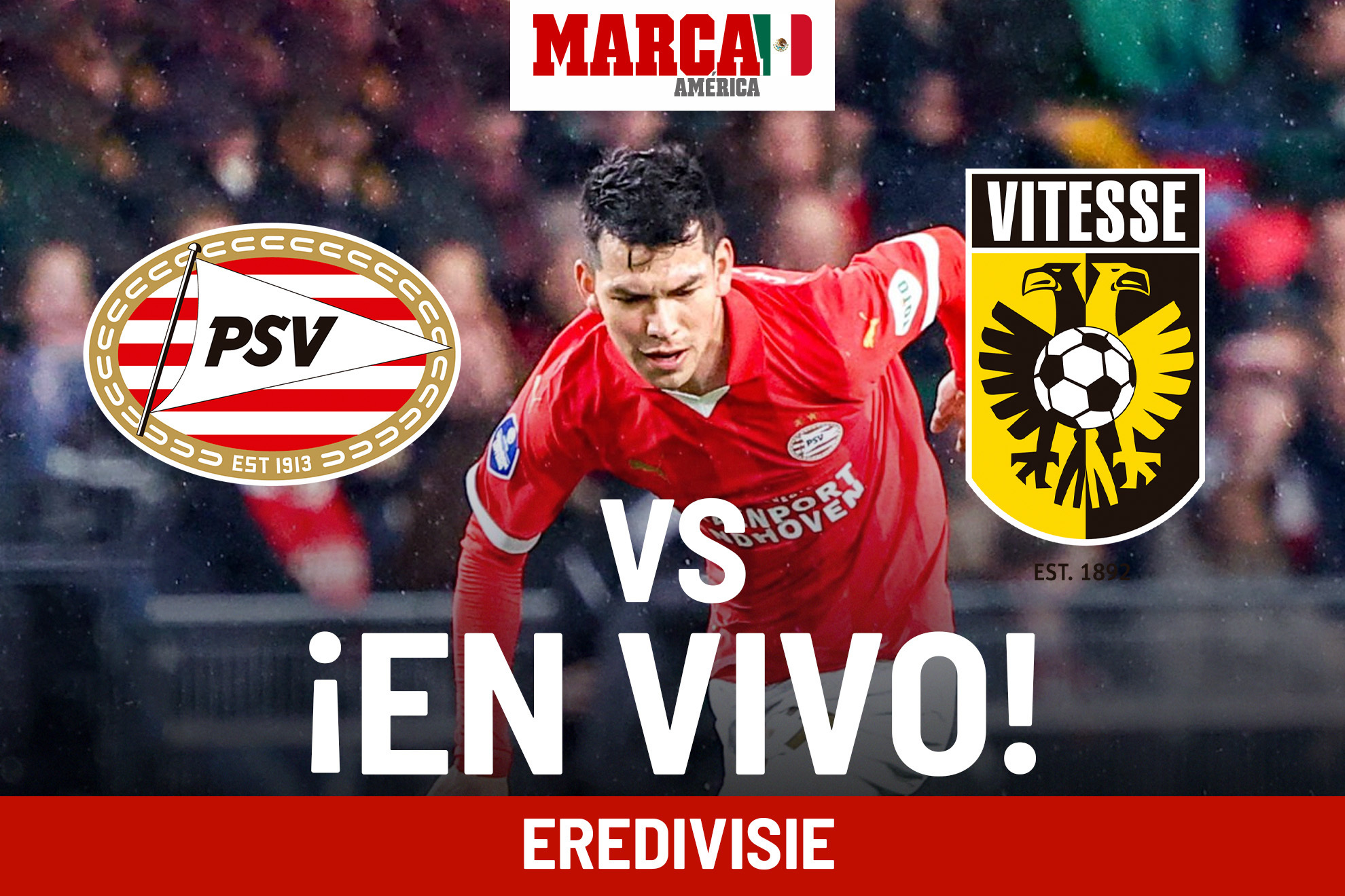 Cul fue el resultado PSV vs Vitesse? Chucky Lozano hoy en Eredivisie 2024