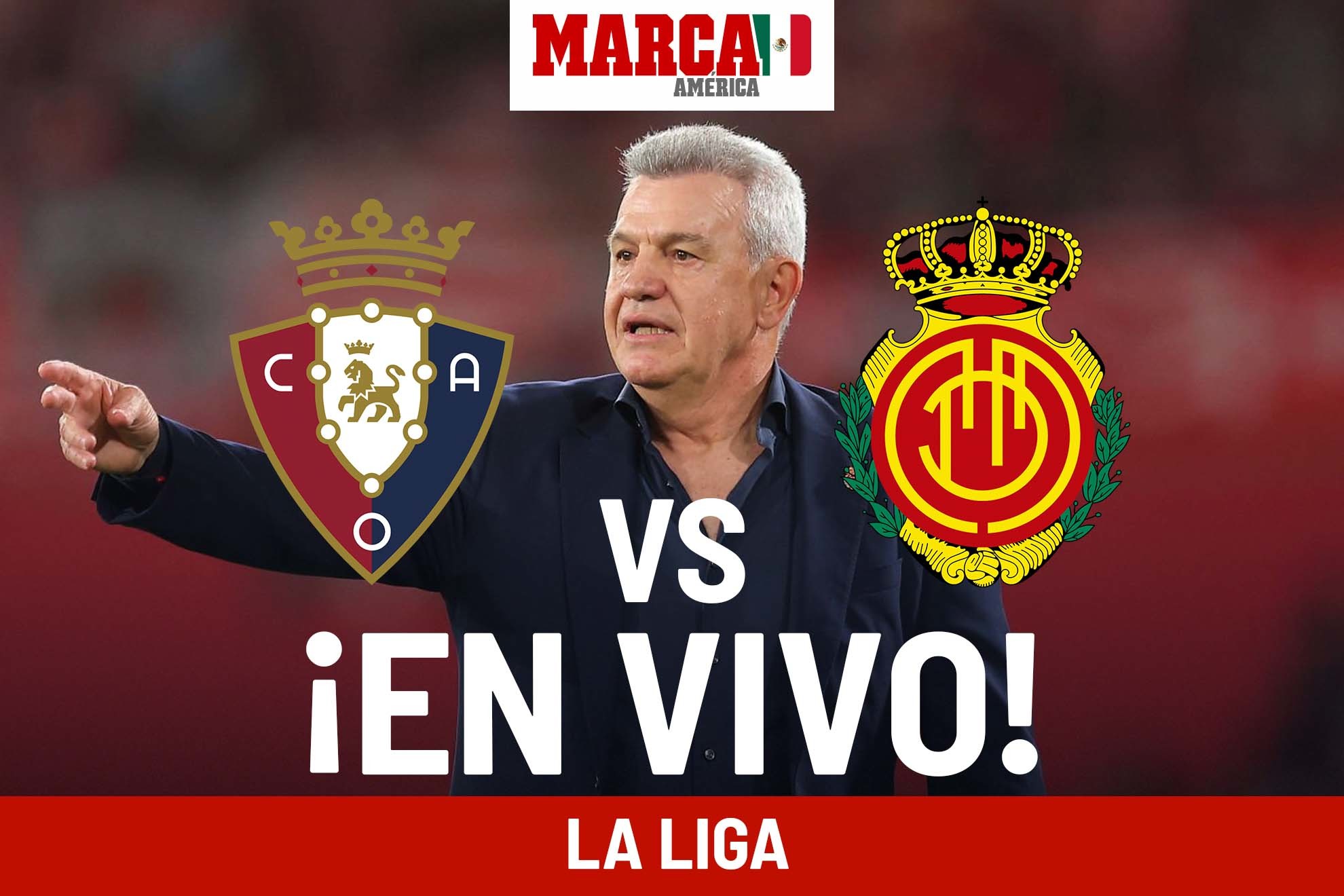 Osasuna vs Mallorca EN VIVO. Javier Aguirre hoy en LaLiga 2024