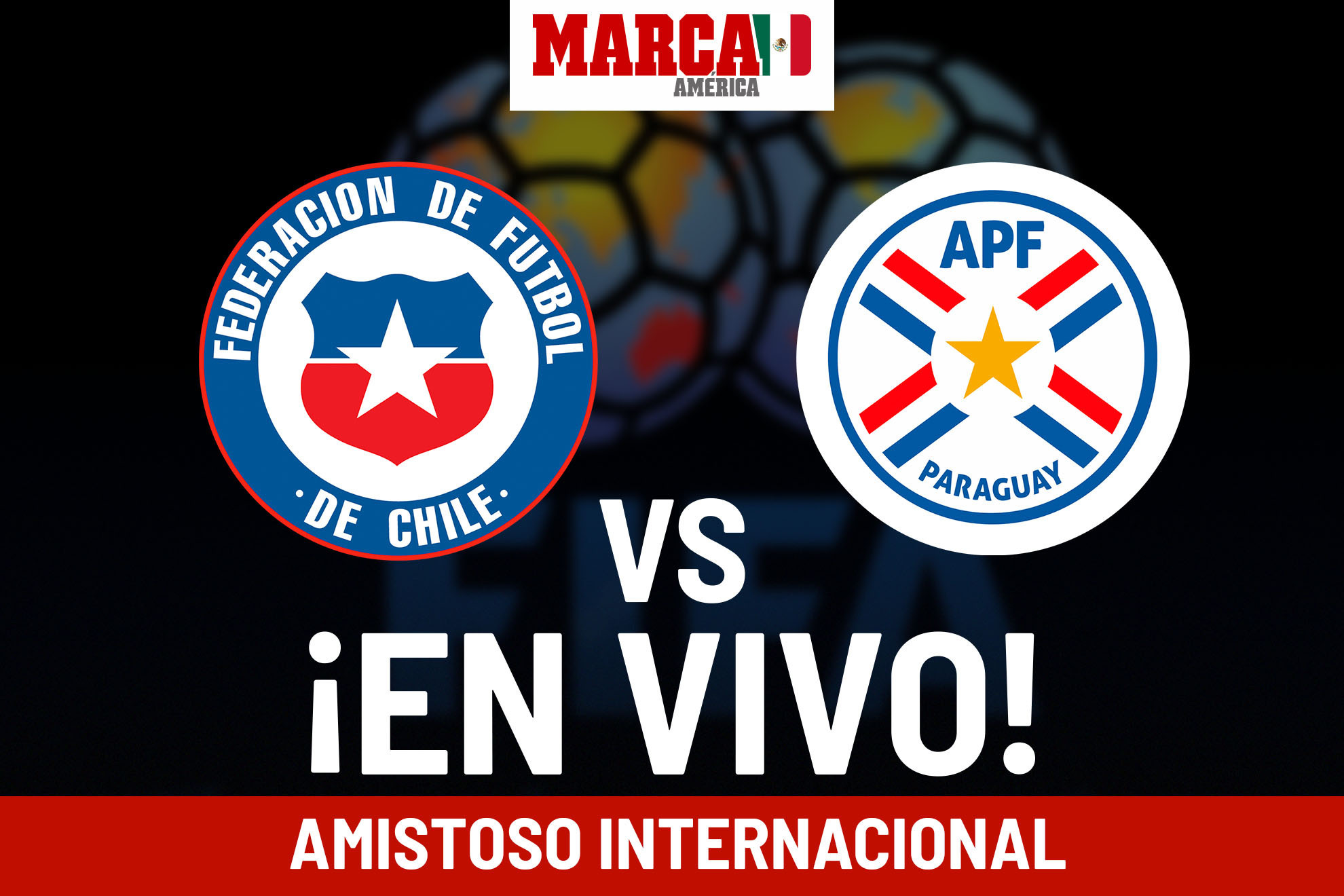 Amistosos selecciones Chile vs Paraguay EN VIVO Online. Partido hoy