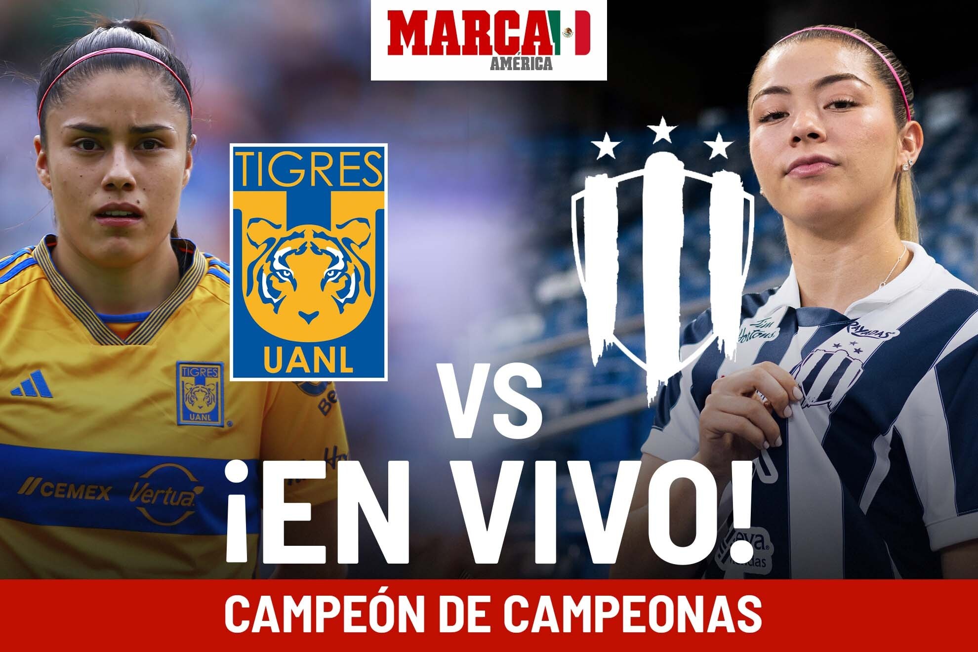 Tigres vs Monterrey Femenil EN VIVO. Rayadas hoy Campeón de Campeonas