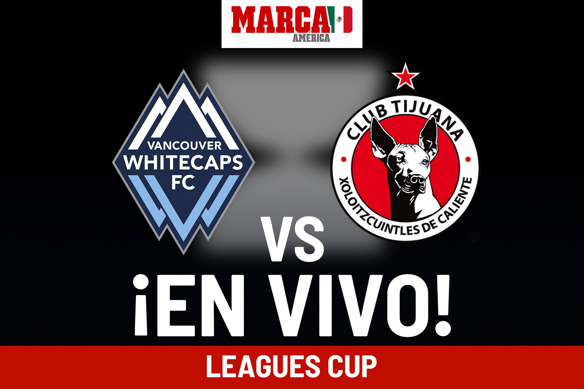 Cmo qued Vancouver vs Tijuana? Resultado juego Xolos hoy Leagues Cup 2024