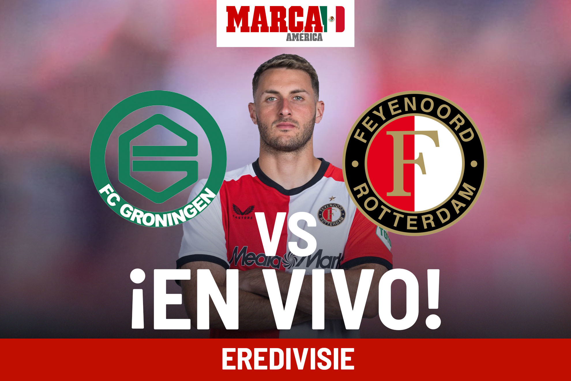 Groningen vs Feyenoord EN VIVO. Partido hoy - Santi Gimnez en Eredivisie 2024