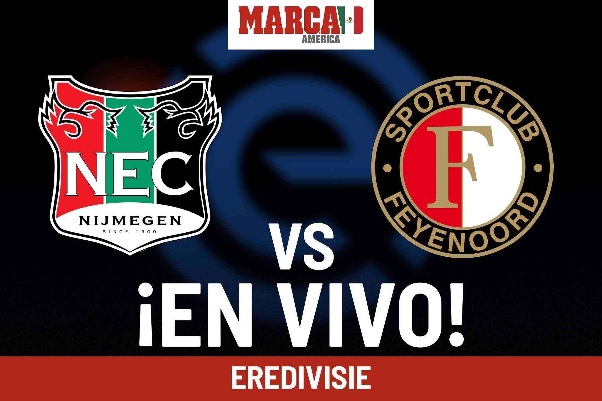 NEC vs Feyenoord EN VIVO. Partido hoy sin Santiago Gimnez - Eredivisie 2024