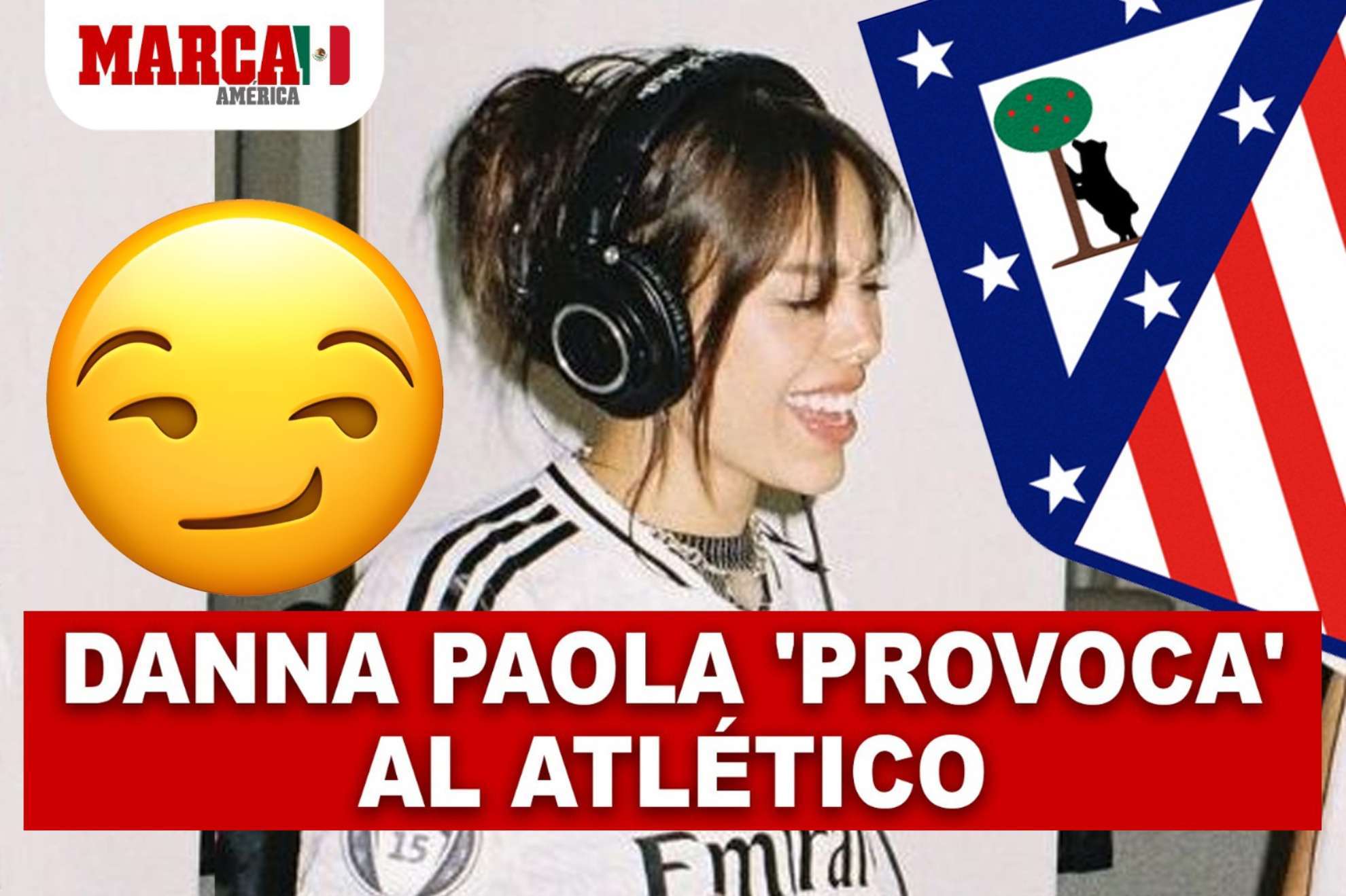 Danna Paola provoca al Atltico de Madrid tras cancelacin de concierto