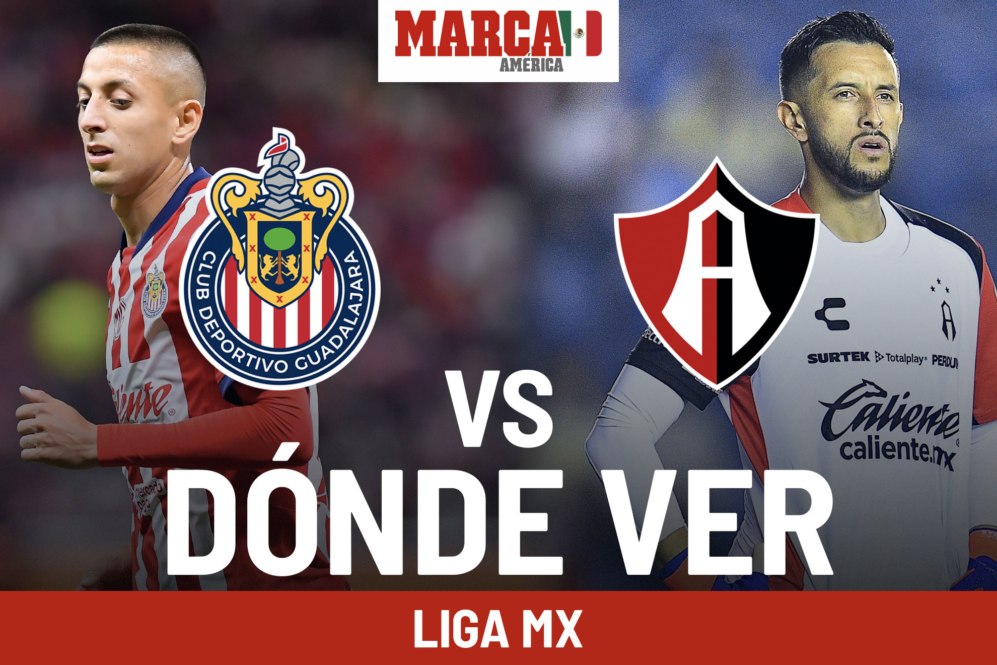 Dnde ver el Chivas vs Atlas: a qu hora juegan, canal de transmisin y pronstico Clsico Tapato Liga MX 2024