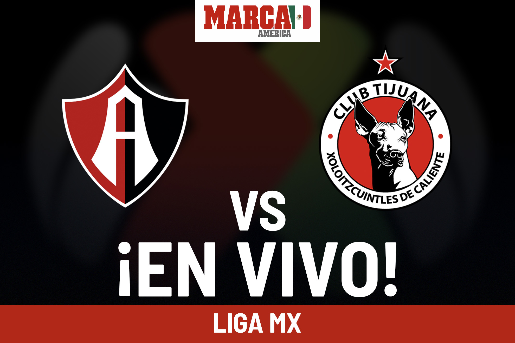 Atlas vs Tijuana EN VIVO. Partido hoy de Xolos - Liga MX 2024